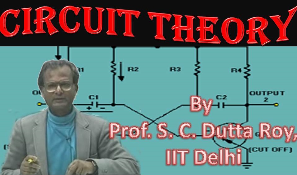 http://study.aisectonline.com/images/SubCategory/Video Lecture Series on Circuit Theory by Prof.S.C Dutta Roy, IIT Delhi.jpg